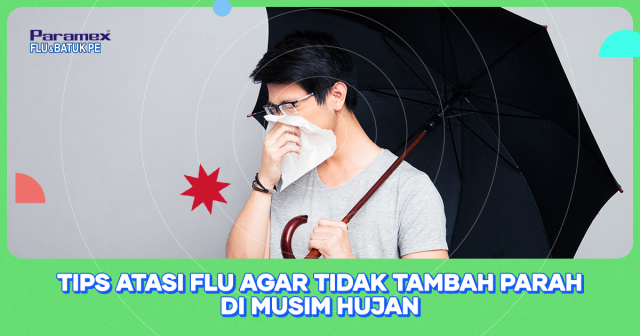 Tips Atasi Flu Agar Tidak Tambah Parah Di Musim Hujan 