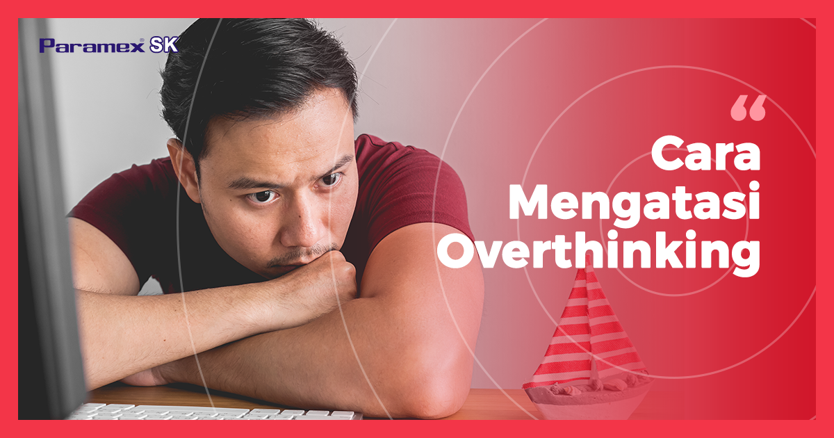 Begadang Bikin Overthinking? Ini Cara Ngatasinnya!